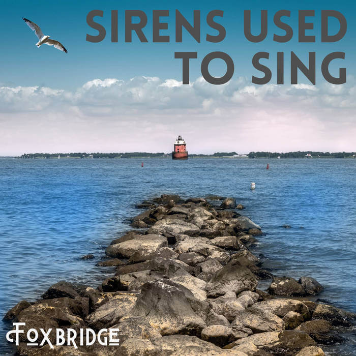 'Sirens Used To Sing' Single Cover Art - Foxbridge | Acoustic Folk-Pop Duet